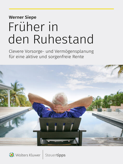 Title details for Früher in den Ruhestand by Werner Siepe - Available